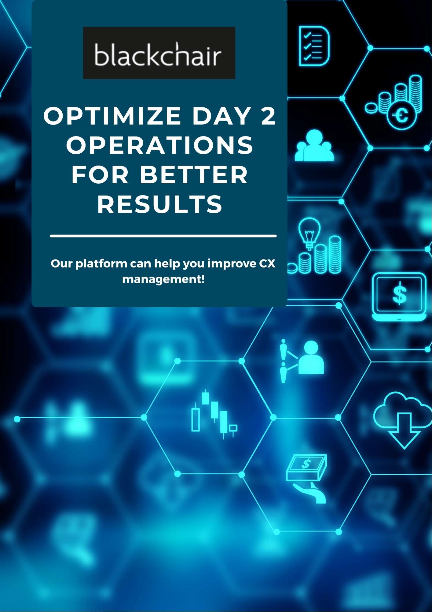 Blackchair - Brochure - Optimize Day Two Operations For Better Results